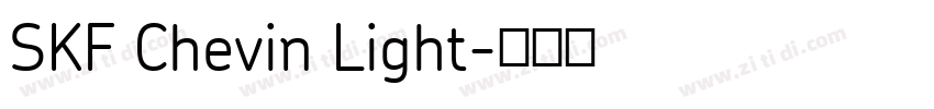 SKF Chevin Light字体转换 SKF Chevin Light字体转换